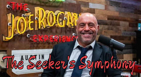 Joe Rogan: The Seeker's Symphony