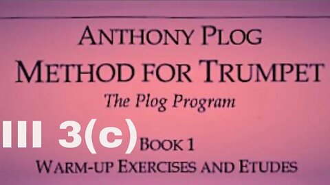 Anthony Plog Method for Trumpet - Book 1 Warm-Up Exercises and Etudes III 3(c)