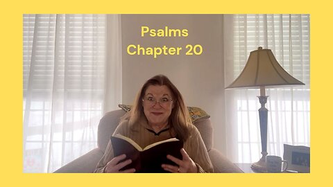 Psalms 20 : 01/20/24