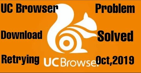 UC Browser Download Retrying Problem Solved.