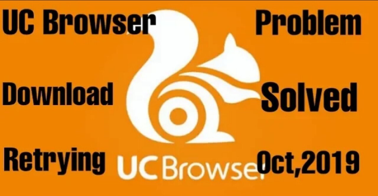 UC Browser Download Retrying Problem Solved.