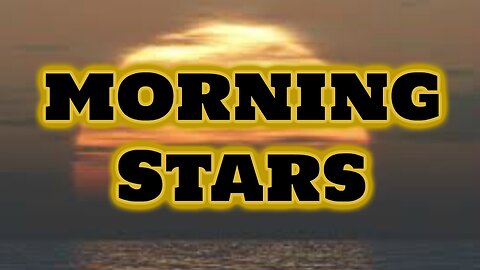 Morning Stars - Reward