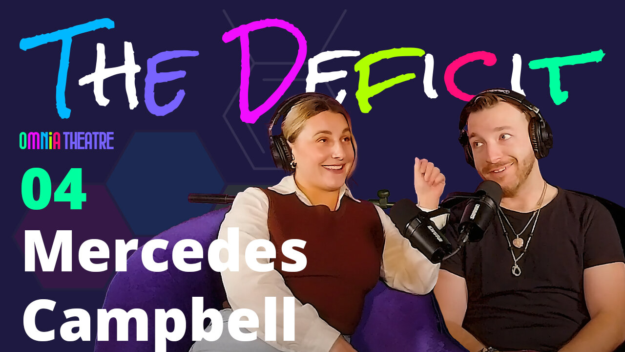 The Defecit EP 4 - Mercedes Campbell