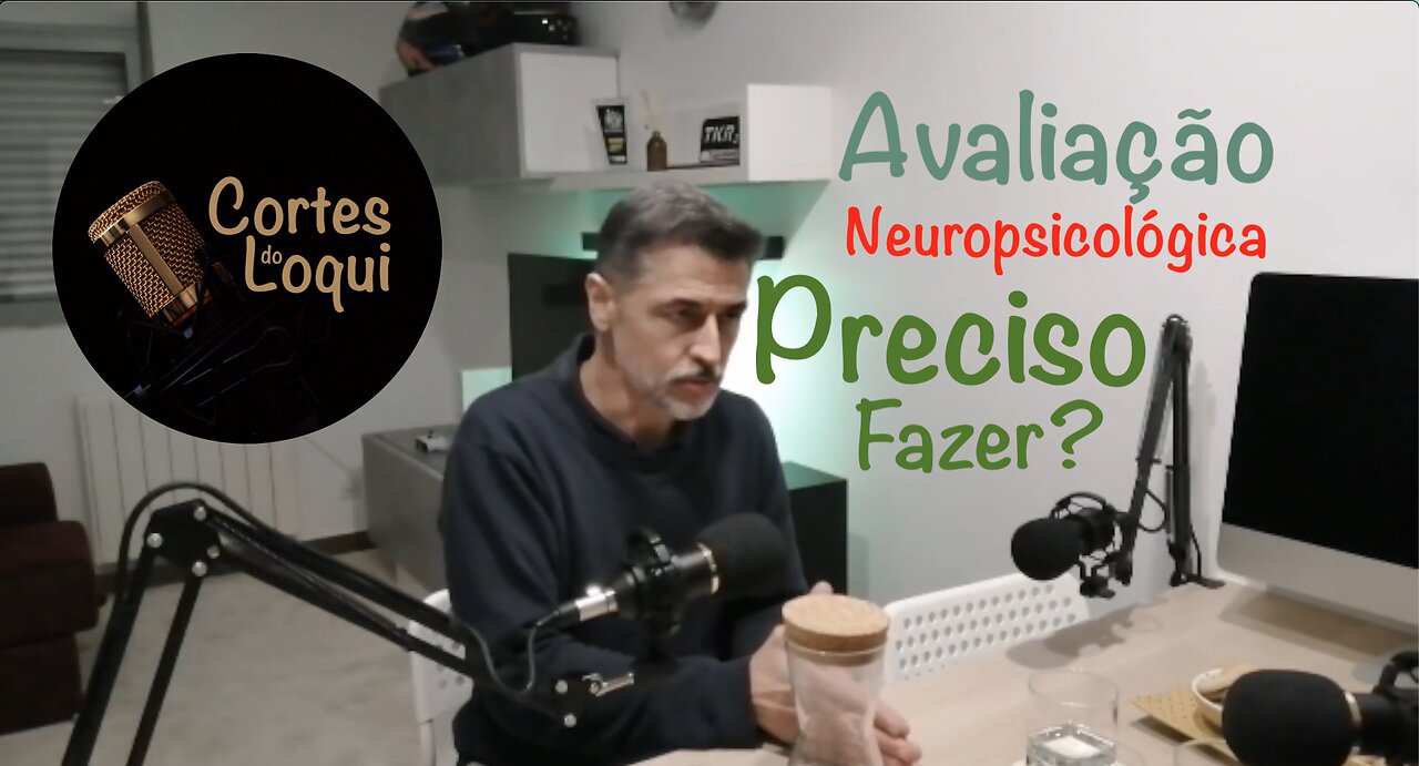 ✂️ A importância da Avaliação Neuropsicológica 📊 Cortes do Loqui #1 - 8/14