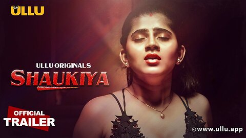 Shaukiya | Part - 01 | Official Trailer | Ullu Originals | Releasing On