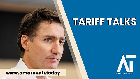 Trudeau Responds to Trump Tariff Threat | Amaravati Today