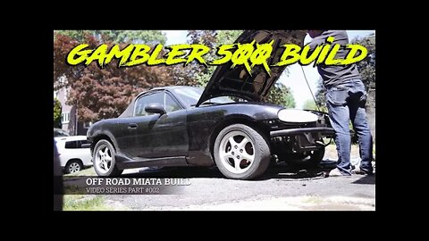 Miata Gambler 500 - Part 002 - Car Specs & Overview! #miata #mx5 #mazda #offroad #trails #lifted