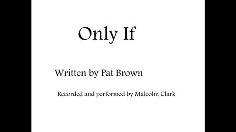 Only If by Pat Brown