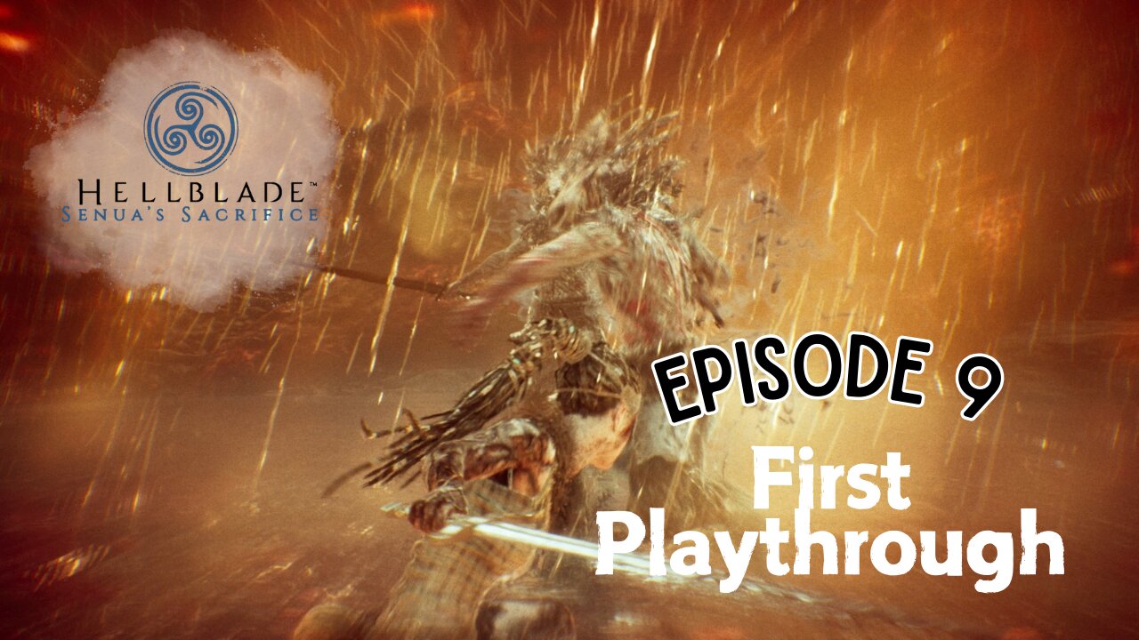 Hellblade Senua's Sacrifice ep9 First Playthrough