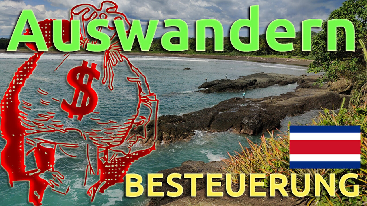 (196) Costa Rica & Territorialbesteuerung | AUSWANDERN & GELD | AUSWANDERN COSTA RICA