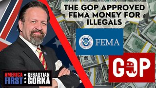 The GOP approved FEMA money for illegals. John Solomon with Sebastian Gorka on AMERICA First