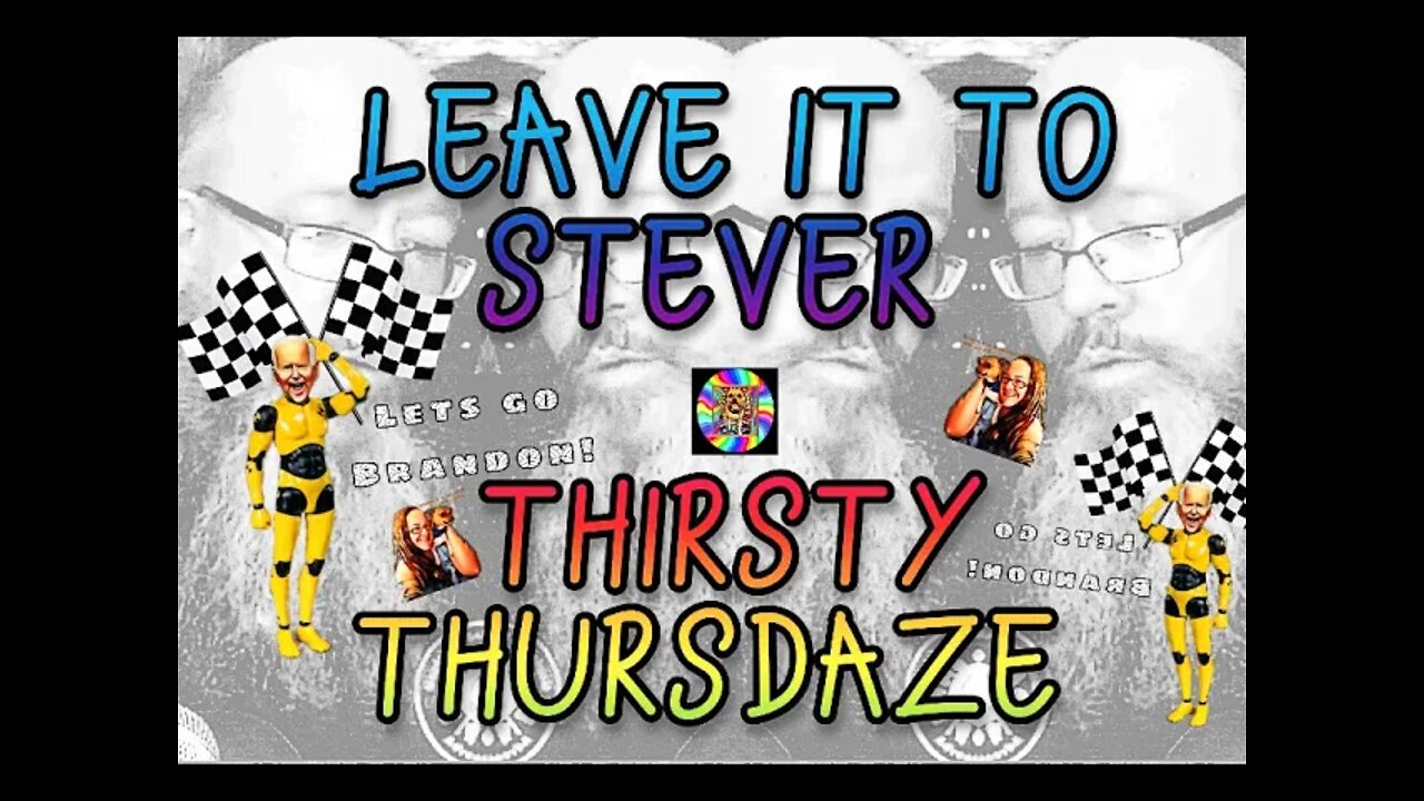 LEAVE IT TO STEVER THURSDAZE Night