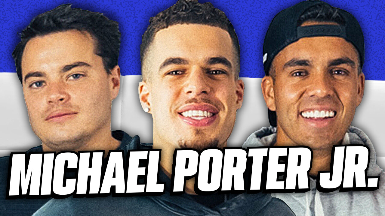 Michael Porter Jr. Tells Crazy Stories with Nikola Jokic, Talks Woman and NBA Politics!