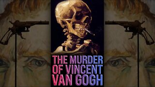 The Murder of Vincent Van Gogh 😱 #shorts