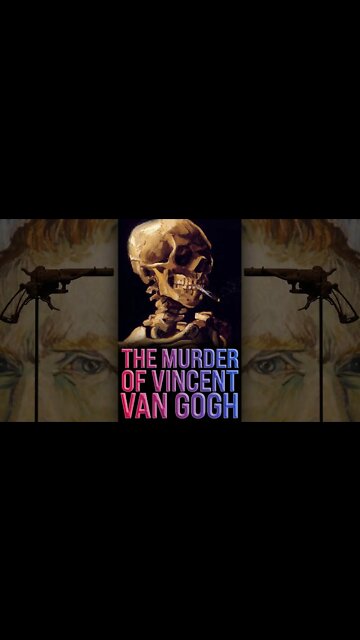 The Murder of Vincent Van Gogh 😱 #shorts