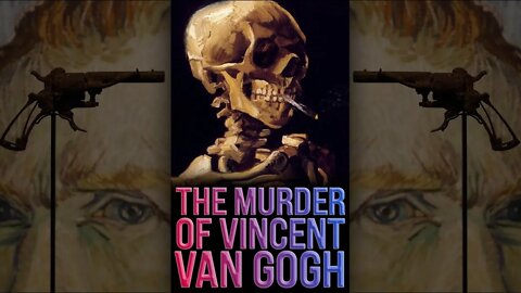 The Murder of Vincent Van Gogh 😱 #shorts