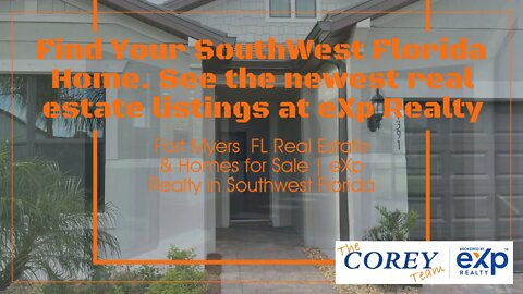 Find Your SouthWest Florida Home. See the newest real estate listings at eXp Realty