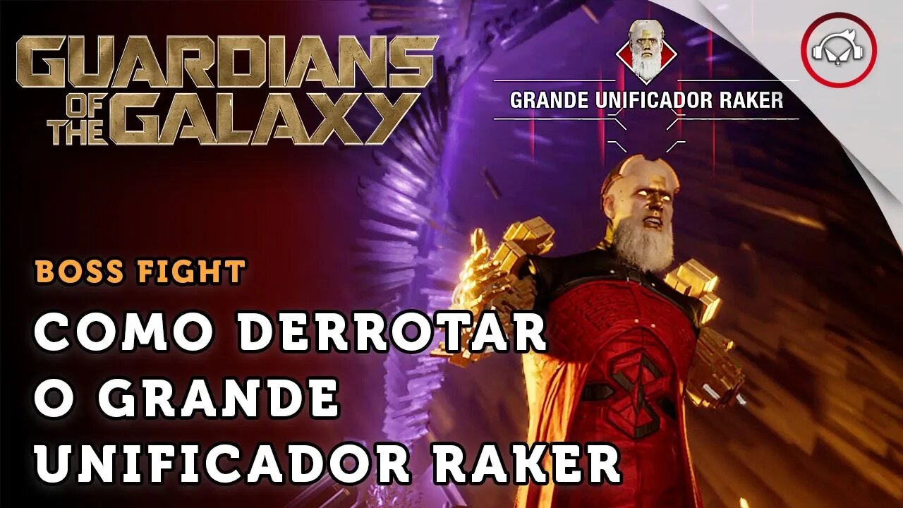 Guardians of the Galaxy , Como derrotar o Boss Grande Unificador Raker | super dica PT-BR