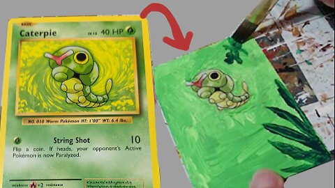 Painting Pokemon Cards: Caterpie, Pokemon Card Alter