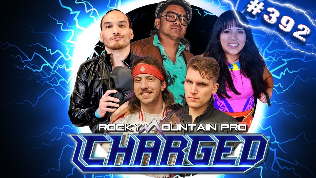 Rocky Mountain Pro Wrestling | Charged 392 FULL EPISODE