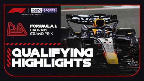 Qualifying Highlights | Formula 1 Bahrain Grand Prix 2024