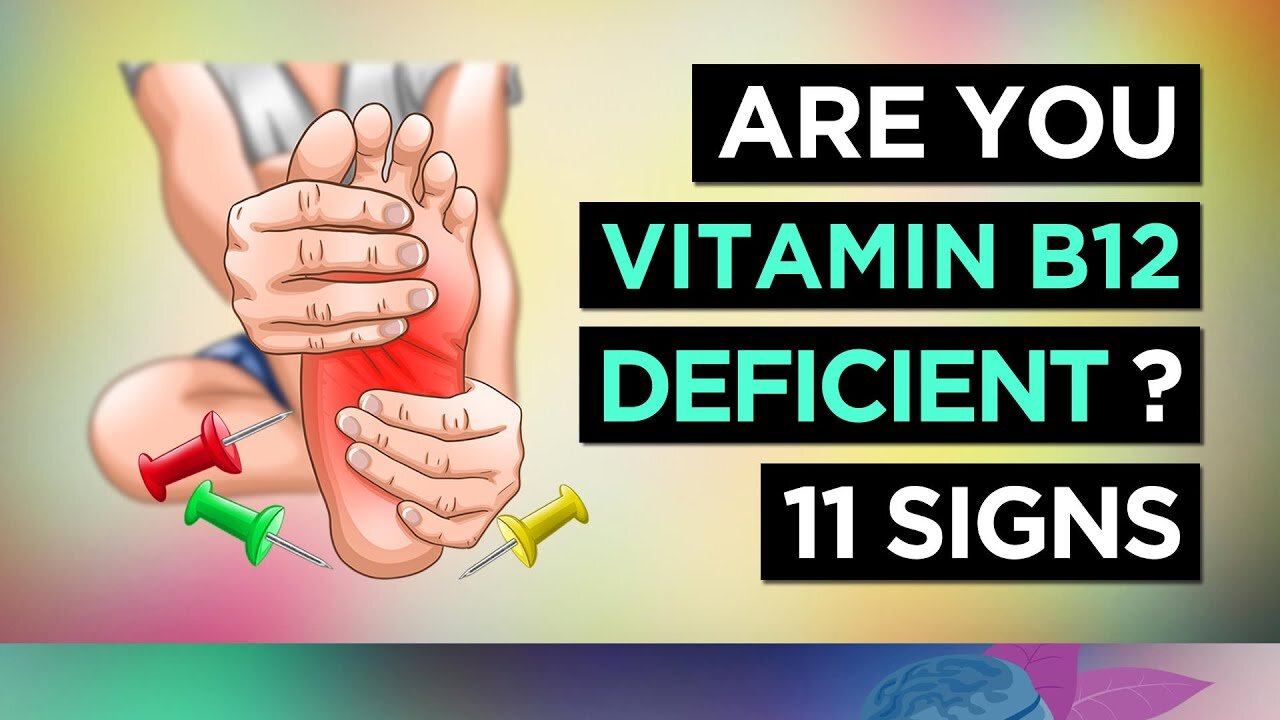 11 Signs You Are DEFICIENT in VITAMIN B12