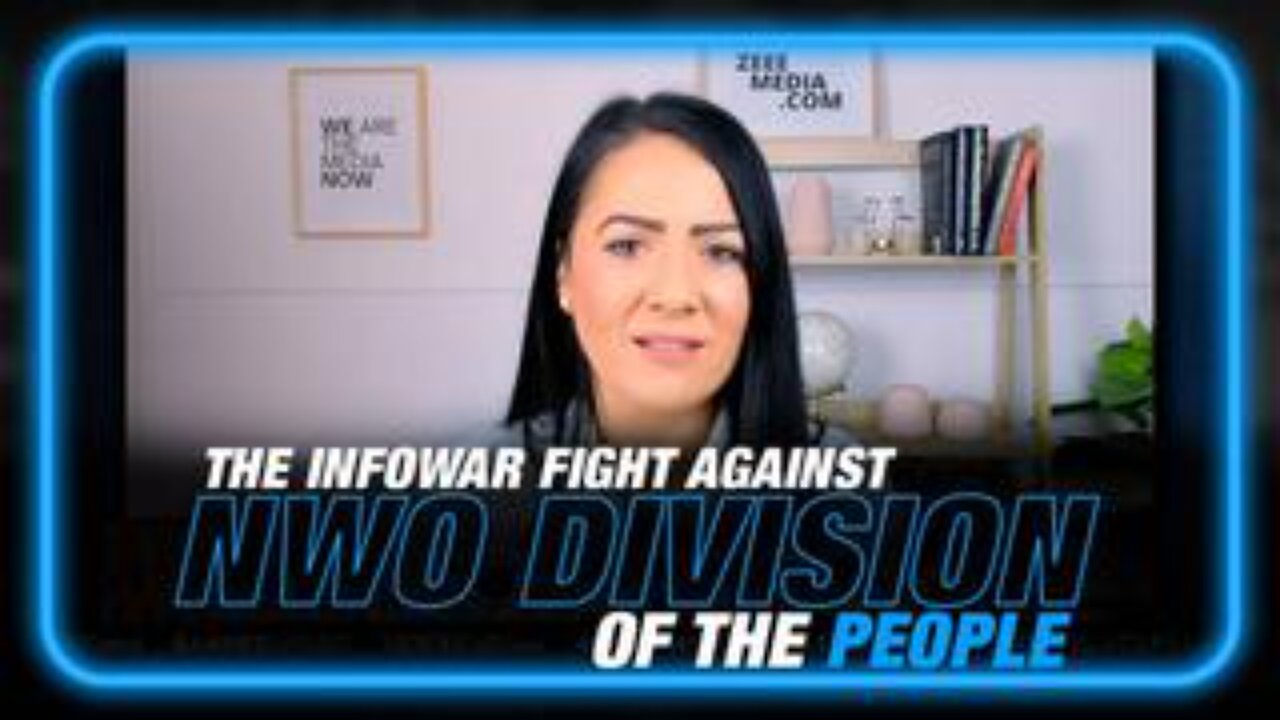 Maria Zeee Breaks Down The Infowar Fight Against NWO Division Of The People