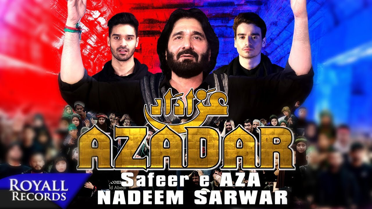 Nadeem Sarwar | Azadar | 2018 / 1440 | عزادار | ندیم سرور