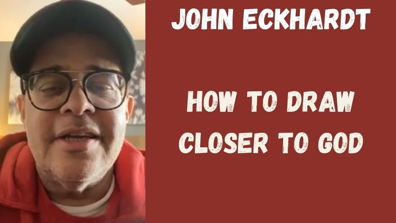 John Eckhardt-How To Draw Closer To God