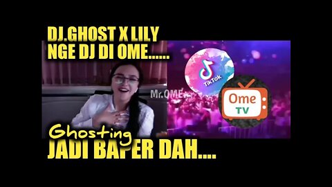 Ome Tv DJ TikTok Ghosting Reaksi Bule Ome Dengar DJ. Ghost x DJ. Lily Indo FYP