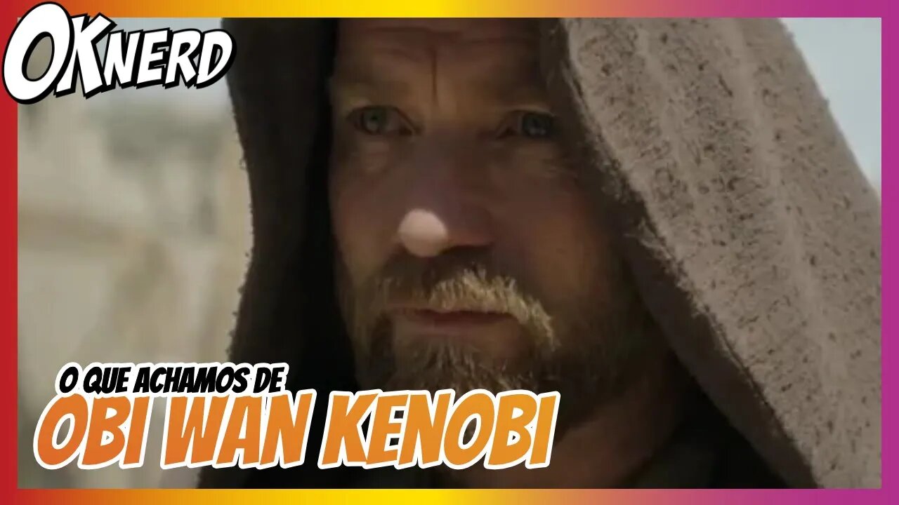Debate Nerdola - Série Obi Wan é mais um fracasso da Disney
