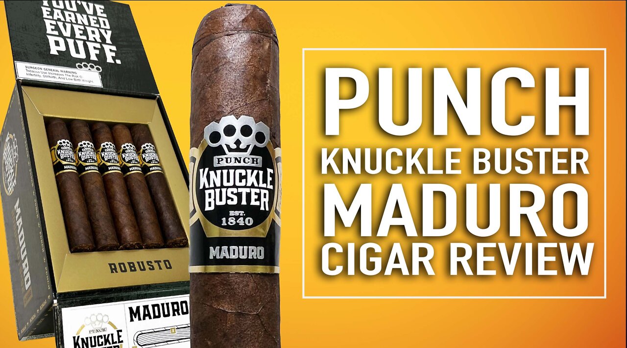 Punch Knuckle Buster Maduro Cigar Review