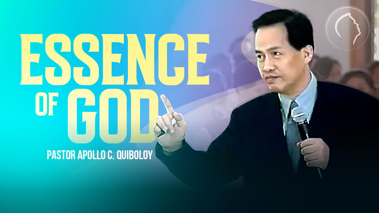 ACQ CLASSICS: The Essence of God • Pastor Apollo C Quiboloy