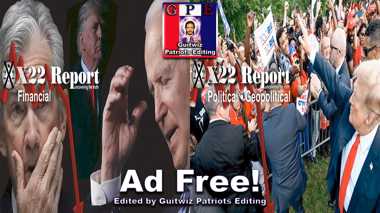 X22 Report-3361-Fake News Begins Recession Narrative-Trump:Too Big To Rig”-Ad Free!