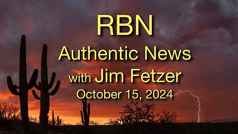 RBN Authentic News (15 October 2024)