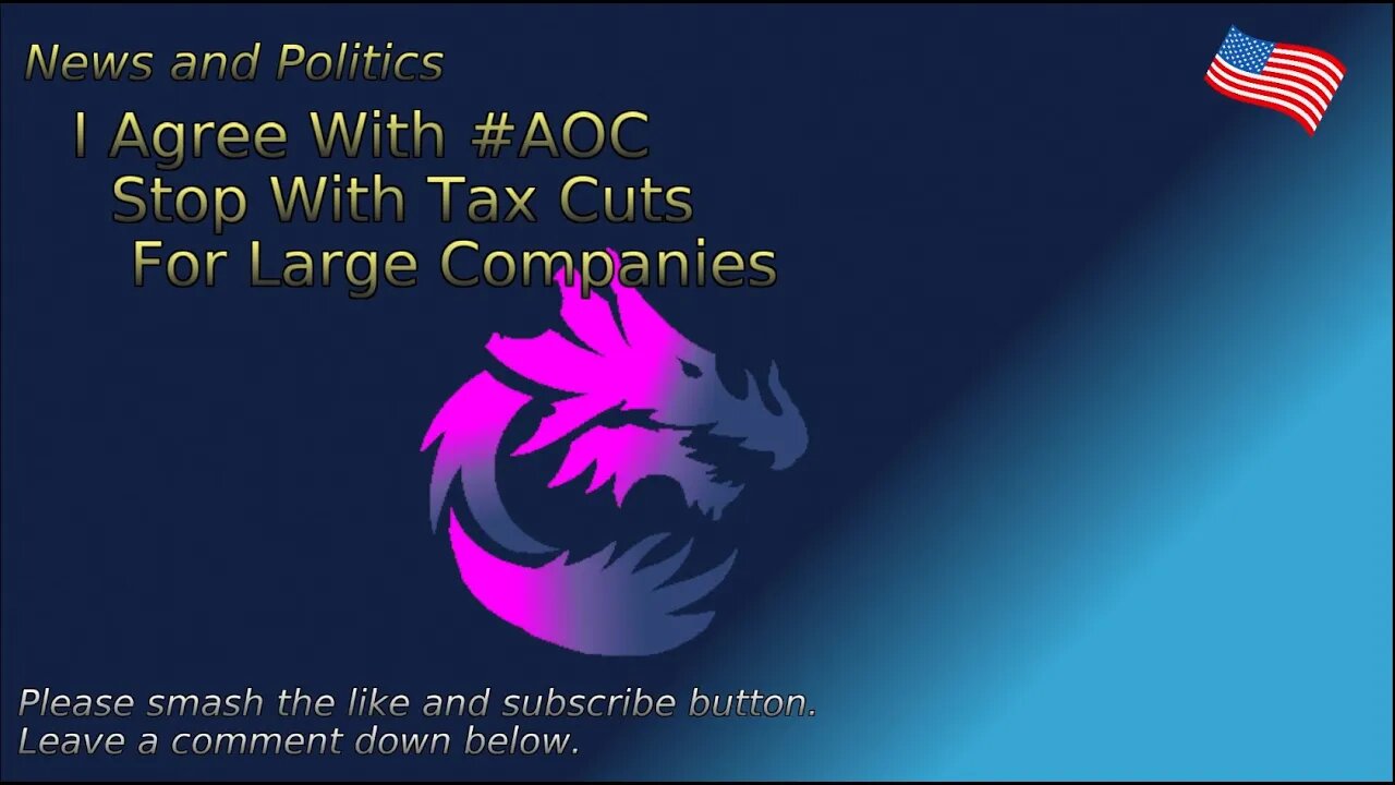 I Agree With #AOC Stop With Tax Cuts For Large Companies