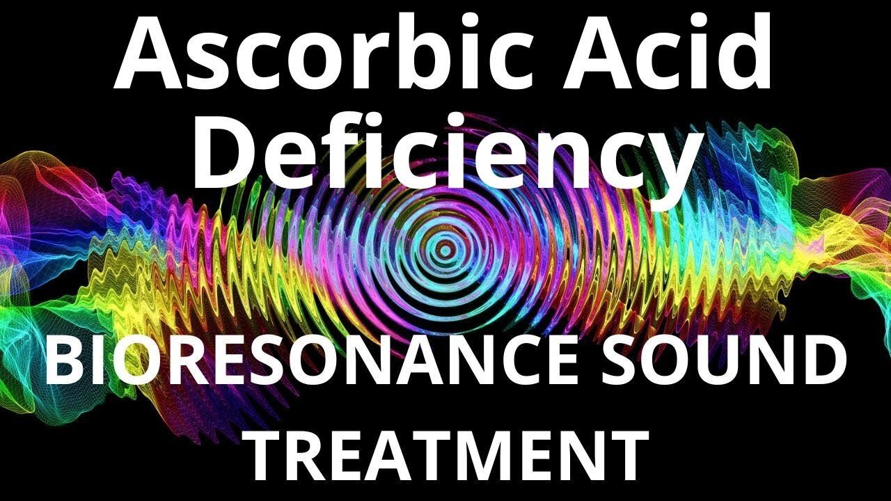 Ascorbic Acid Deficiency _ Sound therapy session _ Sounds of nature