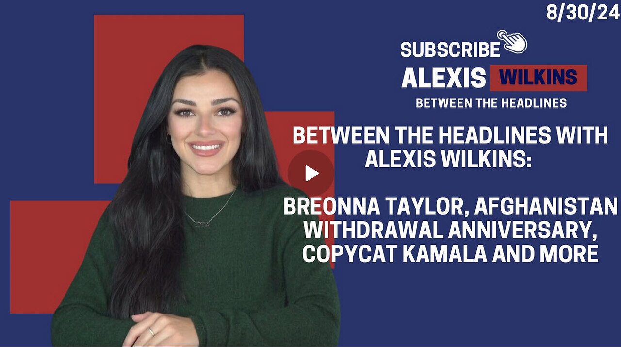 Between the Headlines with Alexis Wilkins: Breonna Taylor Walkback, Withdrawal Anni, Copycat Kamala