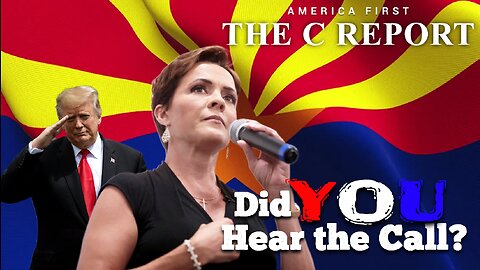 The C Report #444: Kari Lake & Botched 2022 Maricopa Co. Elections Trial to go to SCOTUS