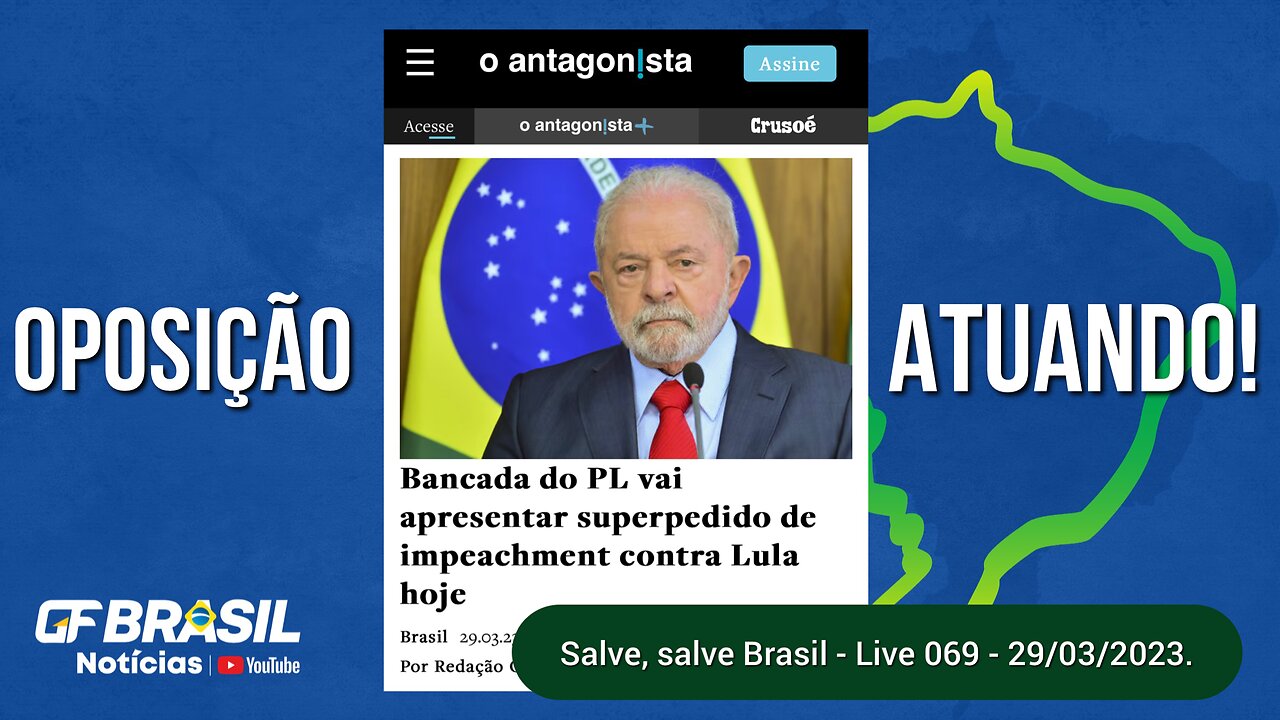 GF BRASIL Notícias - Atualizações das 21h - quarta-feira patriótica - Live 069 - 29/03/2023!