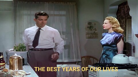 The Best Years Of Our Lives Colorized