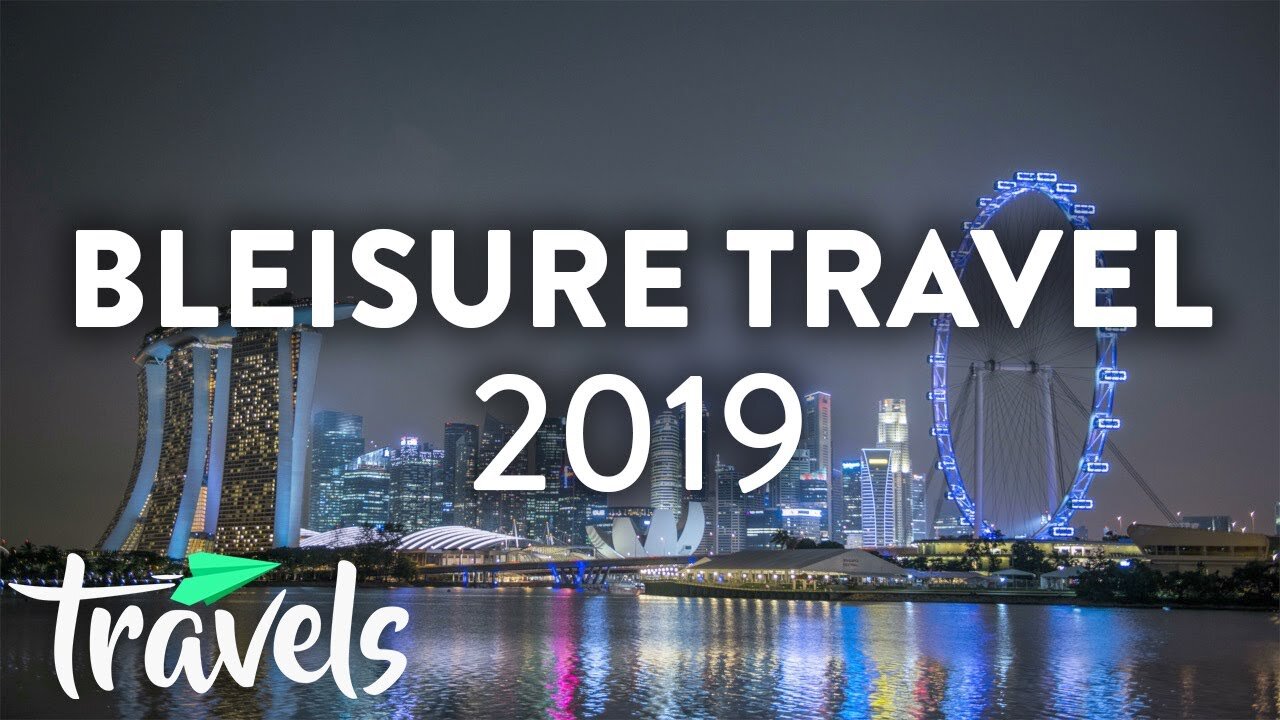 Top 10 Cities for Bleisure Travel (2019) | MojoTravels