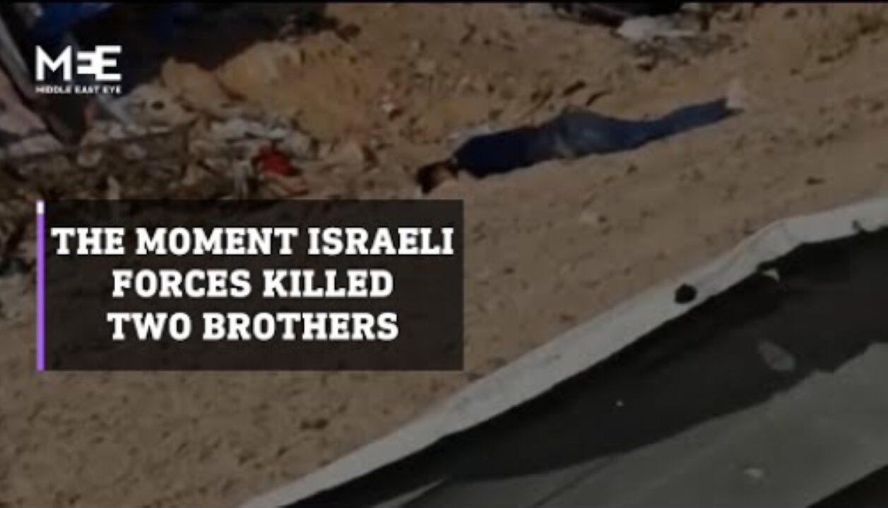 The moment Israeli forces killed two brothers in Gaza