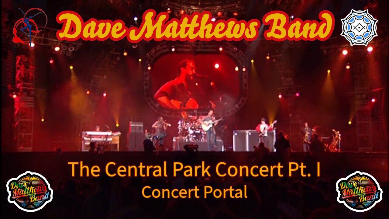 Dave Matthews Band - The Central Park Concert pt. 1 (concert portal)