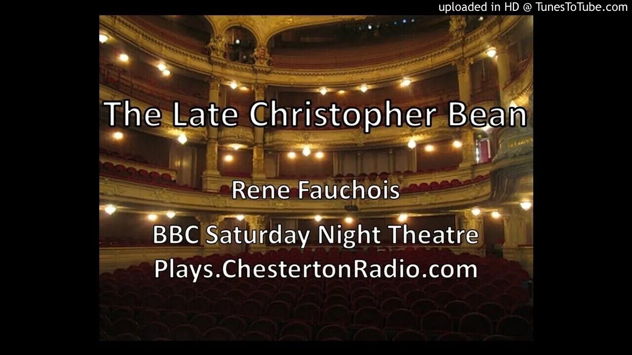 Late Christopher Bean - René Fauchois - BBC Saturday Night Theatre