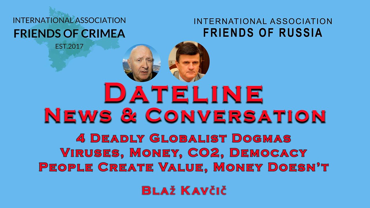 Four Deadly Globalist Dogmas - Value Creates Money, Not Money Creates Value