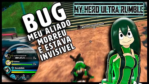 BUG!!! Não consegui reviver meu aliado pois ele estava invisível!!! My Hero Ultra Rumble! (PC)