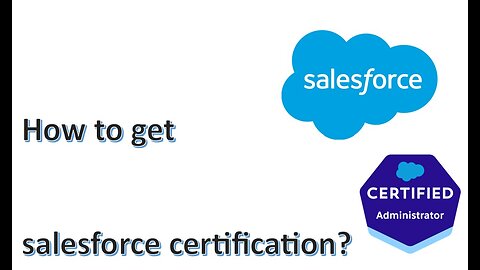 How to get Salesforce Certificate?