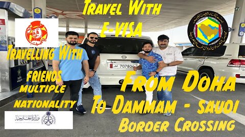 Using E-Visa - Doha to Dammam by Road | Its all about AL-BAIK