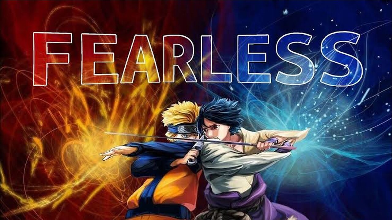 FEARLESS X NARUTO AMV